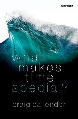 What Makes Time Special - Callender