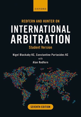 Redfern and Hunter on International Arbitration: Student Version - Nigel Blackaby