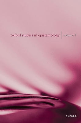 Oxford Studies in Epistemology Volume 7 - Tamar Szab� Gendler