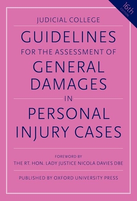 Guidelines for the Assessment of General Damages in Personal Injury Cases - Judicial College