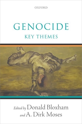 Genocide: Key Themes - Donald Bloxham