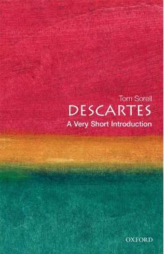 Descartes: A Very Short Introduction - Tom Sorell