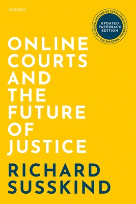 Online Courts and the Future of Justice - Richard Susskind