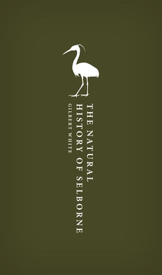 The Natural History of Selborne - Gilbert White