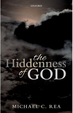 Poza produsului The Hiddenness of God - Michael C. Rea