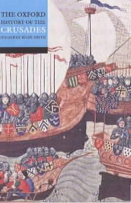 The Oxford History of the Crusades - Jonathan Riley-smith