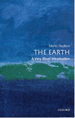 The Earth: A Very Short Introduction - Martin Redfern