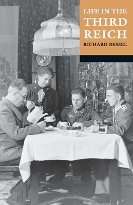 Life in the Third Reich - Richard Bessel