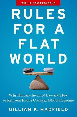 Rules for a Flat World - Gillian K. Hadfield