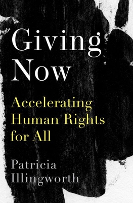 Giving Now: Accelerating Human Rights for All - Patricia Illingworth