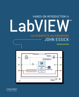 Hands-On Introduction to LabVIEW for Scientists and Engineers - John Essick
