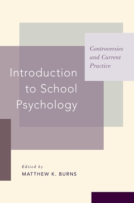 Introduction to School Psychology: Controversies and Current Practice - Matthew K. Burns