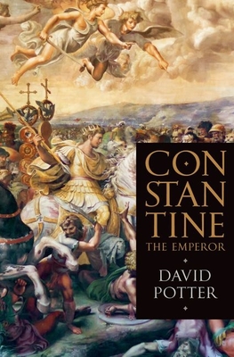 Constantine the Emperor - David Potter