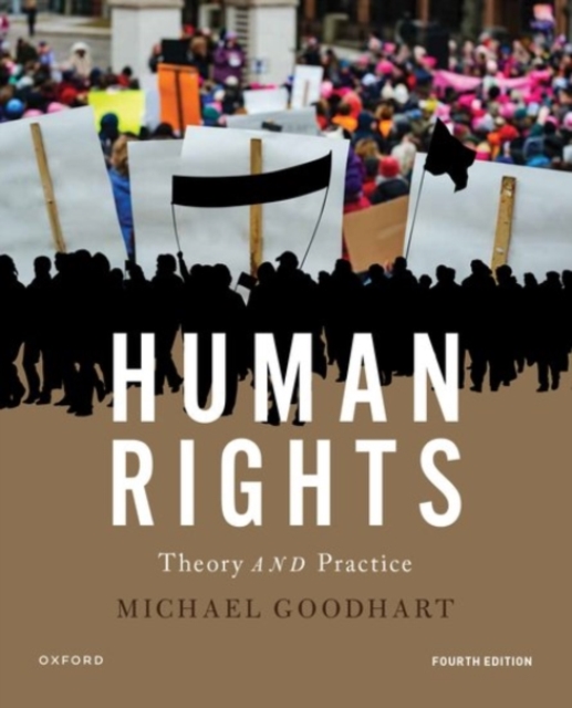 Human Rights: Theory and Practice - Michael Goodhart