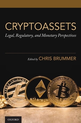 Cryptoassets: Legal, Regulatory, and Monetary Perspectives - Chris Brummer