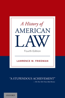A History of American Law - Lawrence M. Friedman
