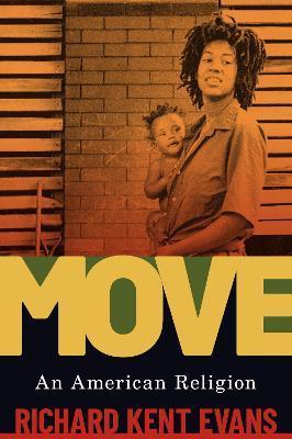 Move: An American Religion - Richard Kent Evans