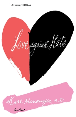 Love Against Hate - Karl Menninger