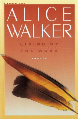 Living by the Word - Alice Walker