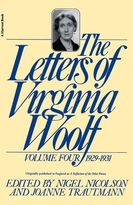 The Letters of Virginia Woolf: Volume IV: 1929-1931 - Virginia Woolf