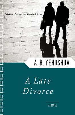 A Late Divorce - A. B. Yehoshua