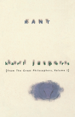 Kant: From the Great Philosophers, Volume 1 - Karl Jaspers