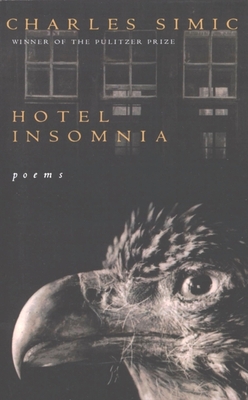 Hotel Insomnia - Charles Simic