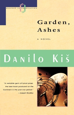 Garden Ashes - Danilo Kis
