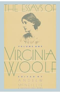Essays of Virginia Woolf Vol 1: Vol. 1, 1904-1912 - Virginia Woolf