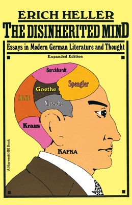 Disinherited Mind: Essays in Modern German Literature and Thought - Erich Heller