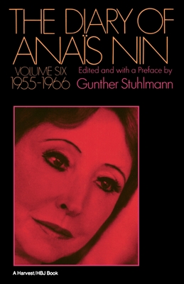 The Diary of Anais Nin Volume 6 1955-1966: Vol. 6 (1955-1966) - Anaïs Nin