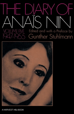 The Diary of Anais Nin Volume 5 1947-1955: Vol. 5 (1947-1955) - Anaïs Nin