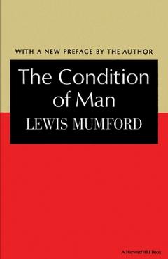 Poza produsului The Condition of Man - Mumford Lewis