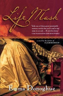Life Mask - Emma Donoghue