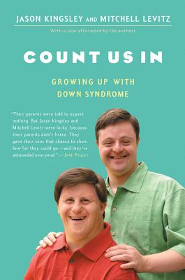 Count Us in: Growing Up with Down Syndrome - Jason Kingsley