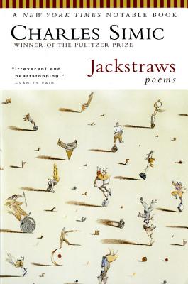 Jackstraws: Poems - Charles Simic