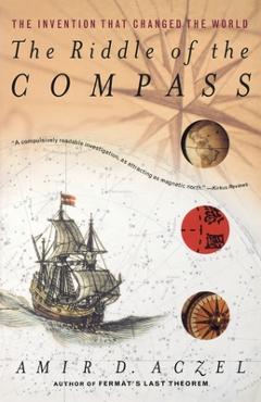 Poza produsului The Riddle of the Compass: The Invention That Changed the World - Amir D. Aczel