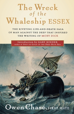 The Wreck of the Whaleship Essex - Owen Chase