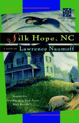 Silk Hope, NC - Lawrence Naumoff