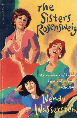 The Sisters Rosensweig - Wendy Wasserstein
