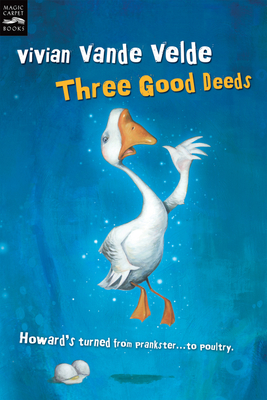 Three Good Deeds - Vivian Vande Velde