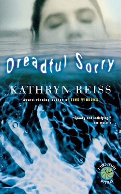 Dreadful Sorry - Kathryn Reiss