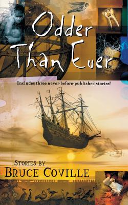 Odder Than Ever - Bruce Coville