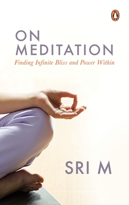 On Meditation - Sri M