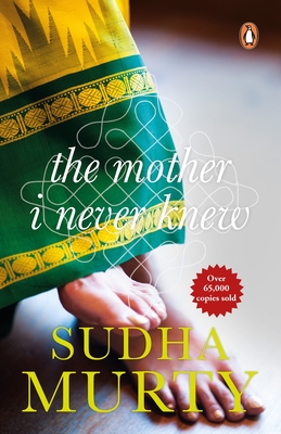 Mother I Never Knew - Sudha Murty