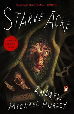 Starve Acre - Andrew Michael Hurley