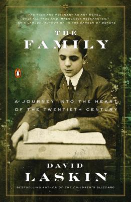 The Family: A Journey Into the Heart of the Twentieth Century - David Laskin