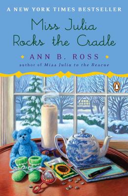 Miss Julia Rocks the Cradle - Ann B. Ross