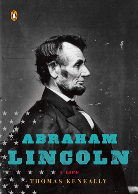 Coperta cărții 'Abraham Lincoln - Thomas Keneally'