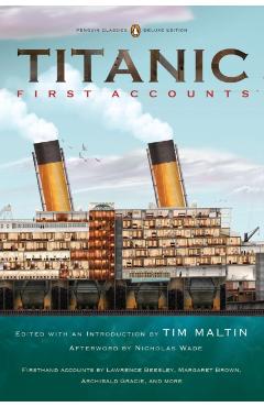 Titanic, First Accounts: (Penguin Classics Deluxe Edition) - Various